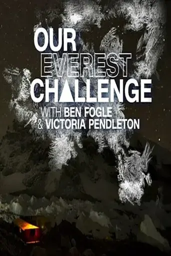 our-everest-challenge-with-ben-fogle-victoria-pendleton-2018
