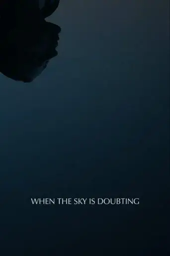when-the-sky-is-doubting-2022