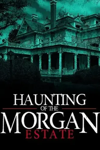 the-haunting-of-the-morgan-estate-2020