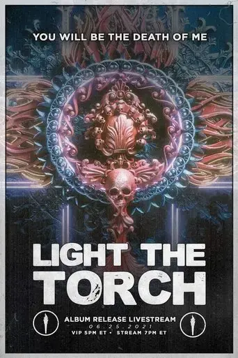 light-the-torch-you-will-be-the-death-of-me-album-release-livestream-2021