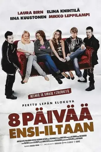 8-paivaa-ensi-iltaan-2008
