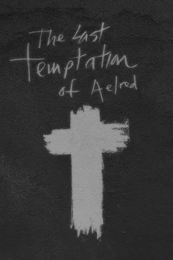 the-last-temptation-of-aelred-2021