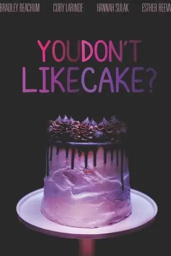 you-don-t-like-cake-2025