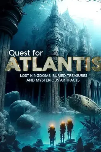 quest-for-atlantis-lost-kingdoms-buried-treasures-and-mysterious-artifacts-2023