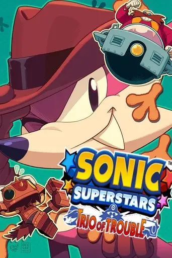 sonic-superstars-trio-of-trouble-2023