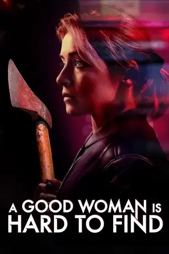 a-good-woman-is-hard-to-find-2019
