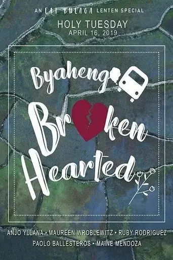 byaheng-broken-hearted-2019