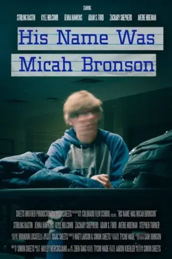 his-name-was-micah-bronson-2022