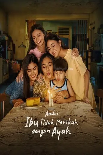 andai-ibu-tidak-menikah-dengan-ayah-2025
