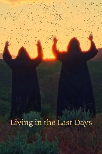 Living in the Last Days (2025)