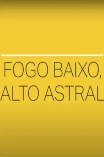 fogo-baixo-alto-astral-2020