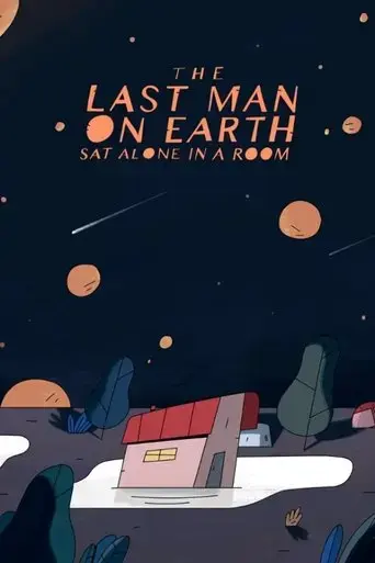 the-last-man-on-earth-sat-alone-in-a-room-2019