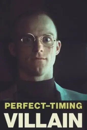 perfect-timing-villain-2016