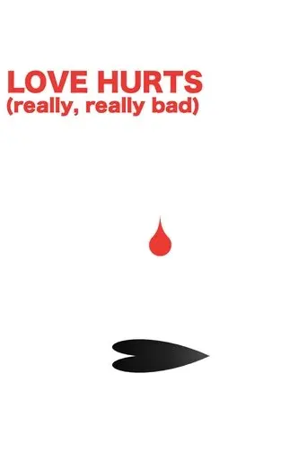 love-hurts-really-really-bad-2026