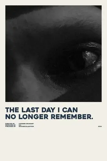 the-last-day-i-can-no-longer-remember-2024