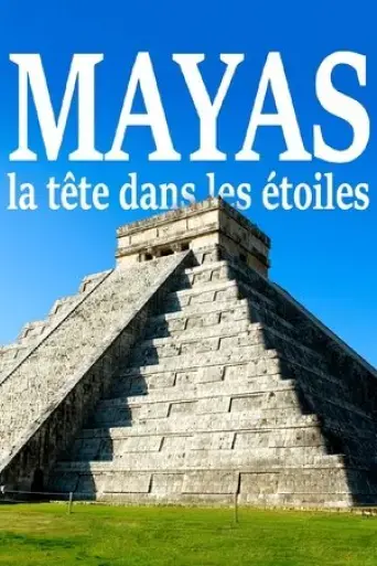 mayas-la-tete-dans-les-etoiles-2018