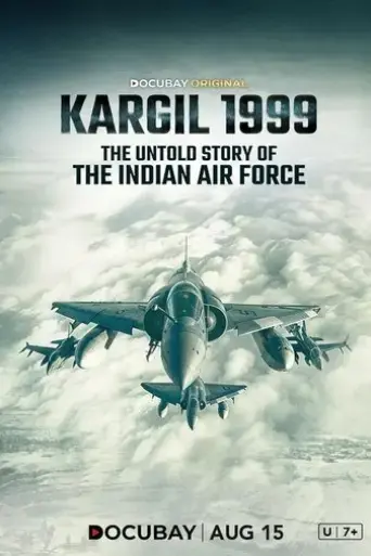 kargil-1999-the-untold-story-of-the-indian-air-force-2024