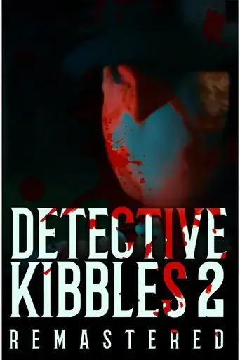 detective-kibbles-part-2-remastered-2025