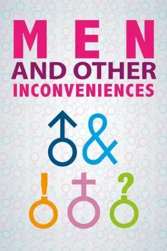 men-and-other-inconveniences-2025