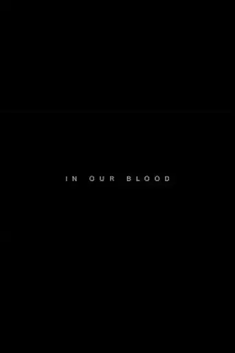 in-our-blood-2024