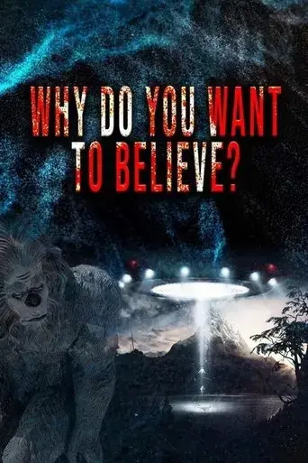 why-do-you-want-to-believe-2022