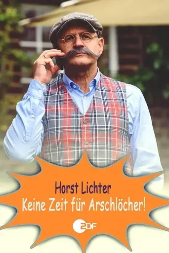 horst-lichter-keine-zeit-fur-arschlocher-2022