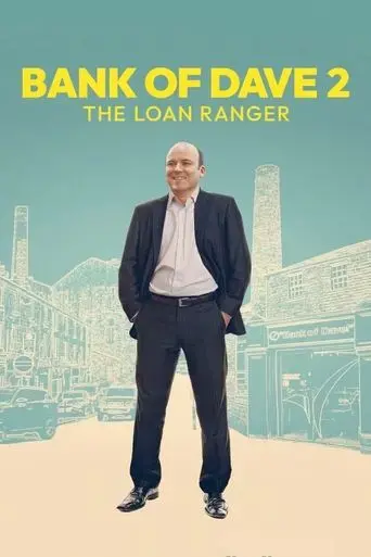 bank-of-dave-2-the-loan-ranger-2025