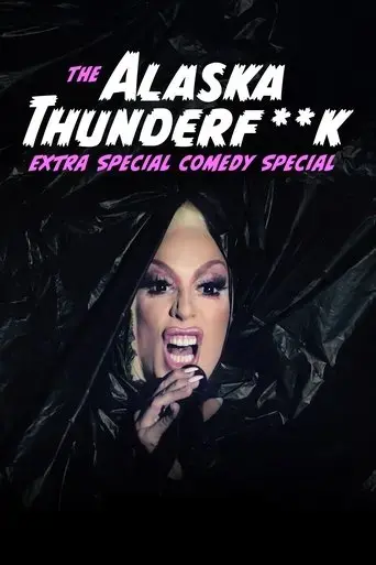 the-alaska-thunderfuck-extra-special-comedy-special-2021