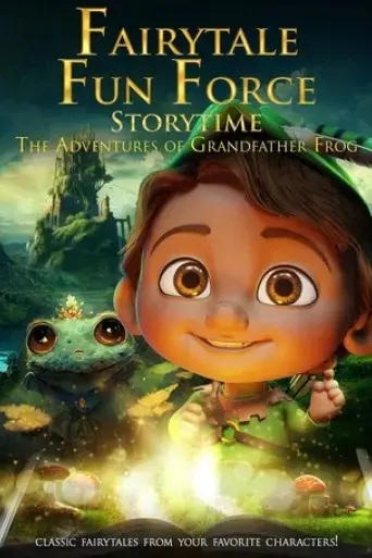 fairytale-fun-force-storytime-the-adventures-of-grandfather-frog-2023