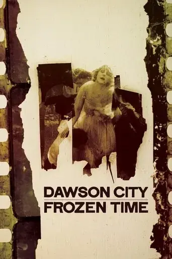 dawson-city-frozen-time-2017