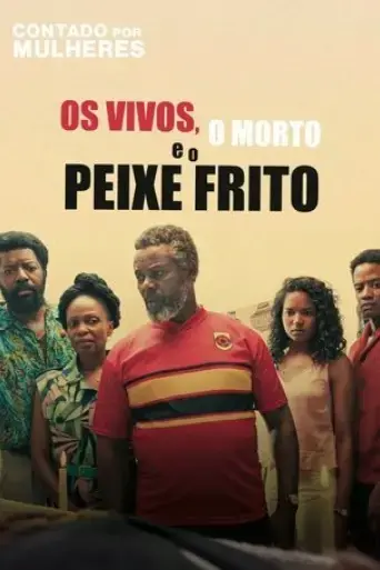 os-vivos-o-morto-e-o-peixe-frito-2022