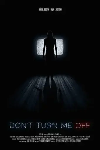 don-t-turn-me-off-2017
